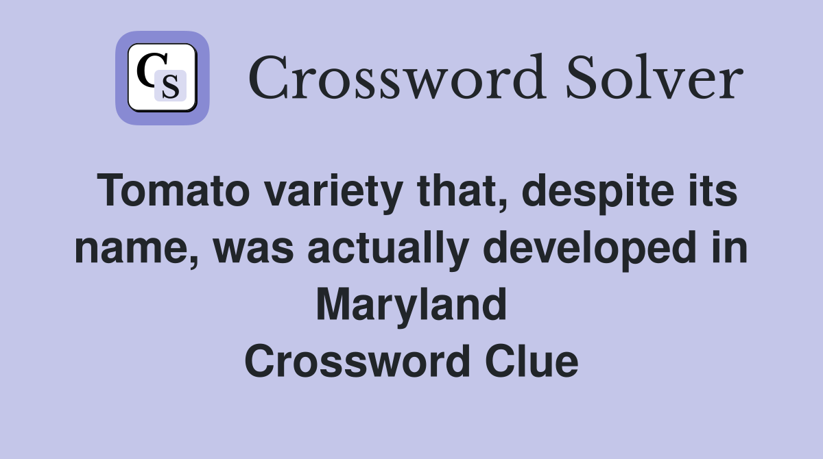 Tomato variety that, despite its name, was actually developed in